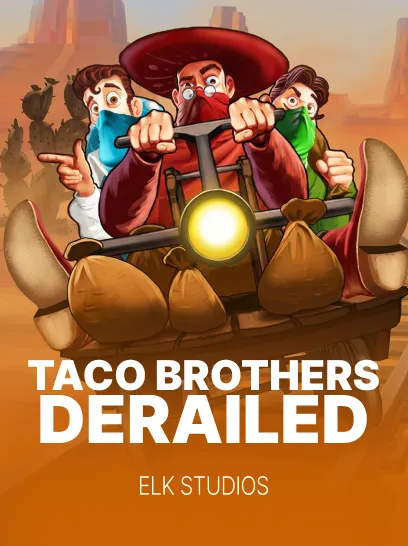 Taco Brothers Deralied
