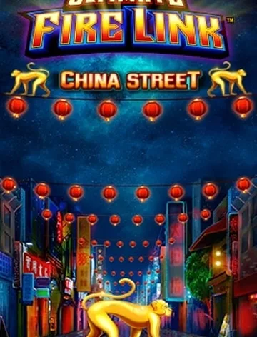 Ultimate Fire Link China Street