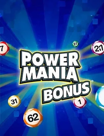 Power Mania Bonus