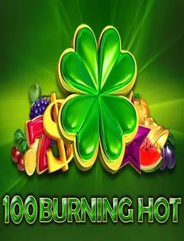 100 Burning Hot