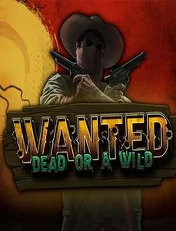 Wanted Dead Or A Wild