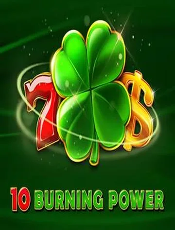 10 Burning Power