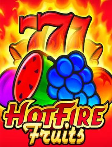 Hot Fire Fruits