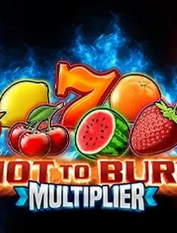 Hot to Burn Multiplier