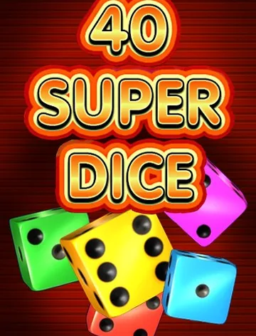 40 Super Dice