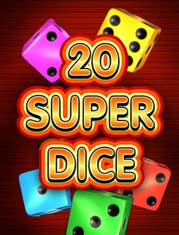 20 Super Dice
