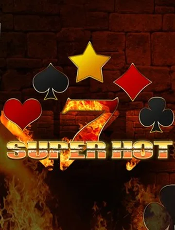 Super hot
