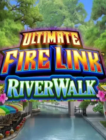 Ultimate Fire Link River Walk