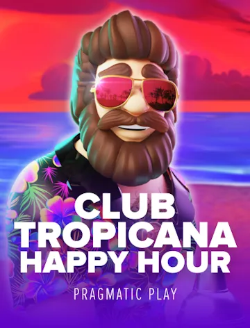 Club Tropicana - Happy Hour