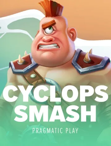 Cyclops Smash