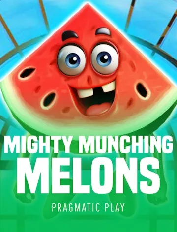 Mighty Munching Melons